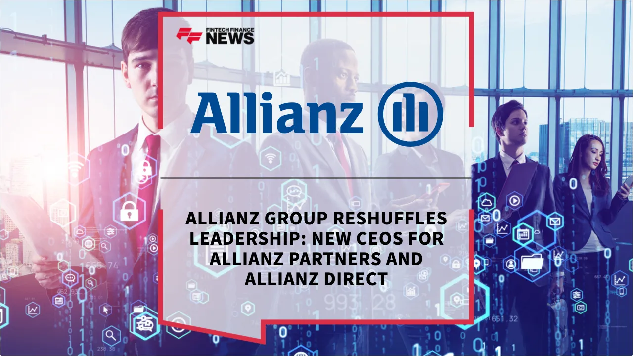 Press Release: Allianz Group Reshuffles Leadership: New CEOs for Allianz Partners and Allianz Direct | Featured Image by FF News