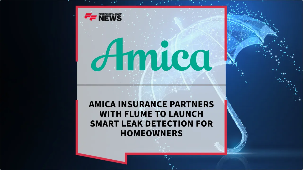 Press Release: Amica Insurance Partners with Flume to Launch Smart Leak Detection for Homeowners | Featured Image by FF News