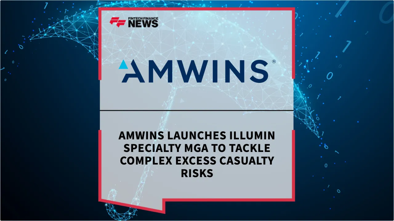 Press Release: Amwins Launches illumin Specialty MGA to Tackle Complex Excess Casualty Risks | Featured Image by FF News