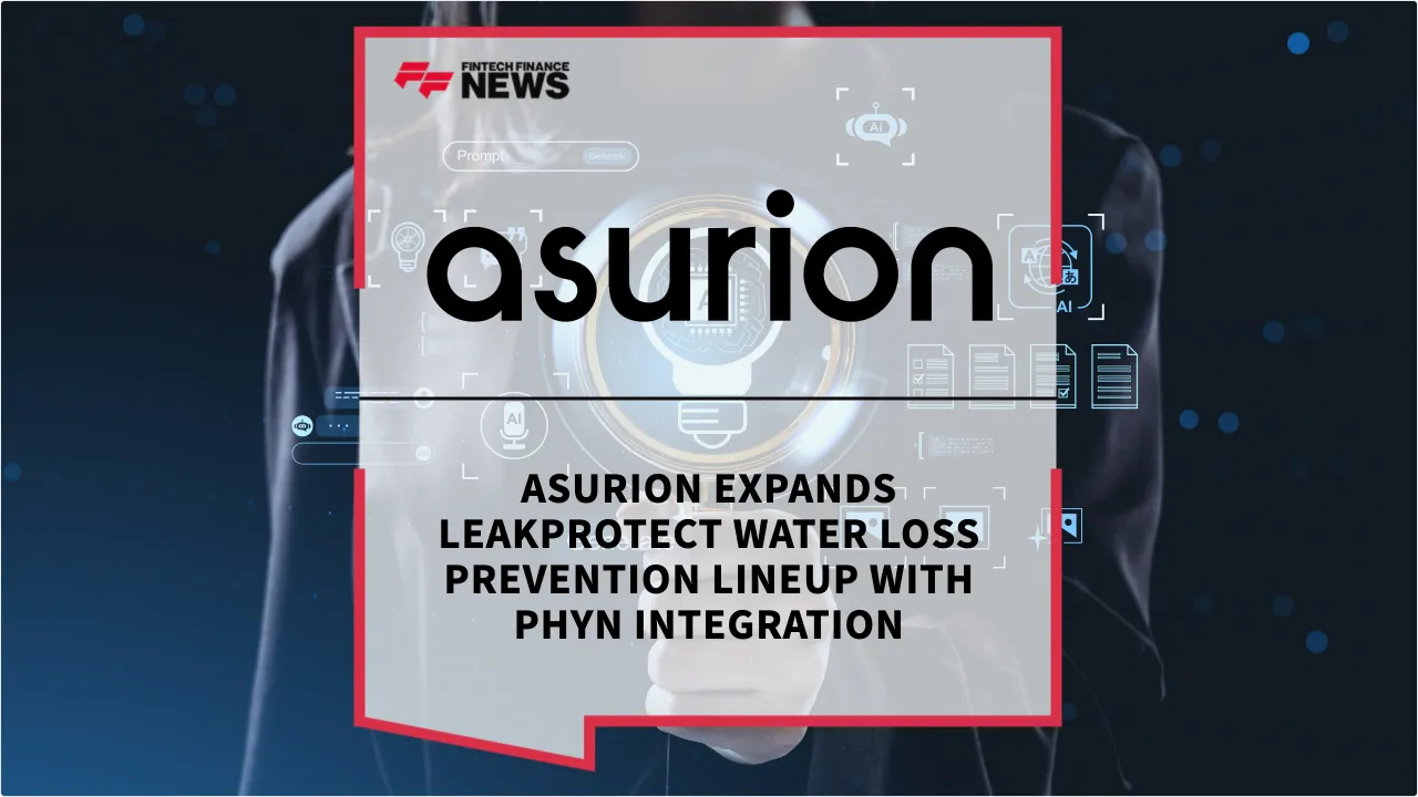 Press Release: Asurion Expands LeakProtect Water Loss Prevention Lineup with Phyn Integration | Featured Image by FF News