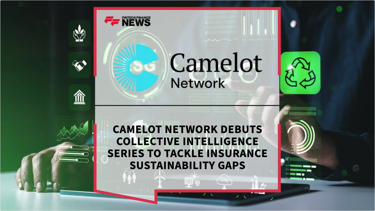 Press Release: Camelot Network Debuts Collective Intelligence Series to Tackle Insurance Sustainability Gaps | Featured Image by FF News