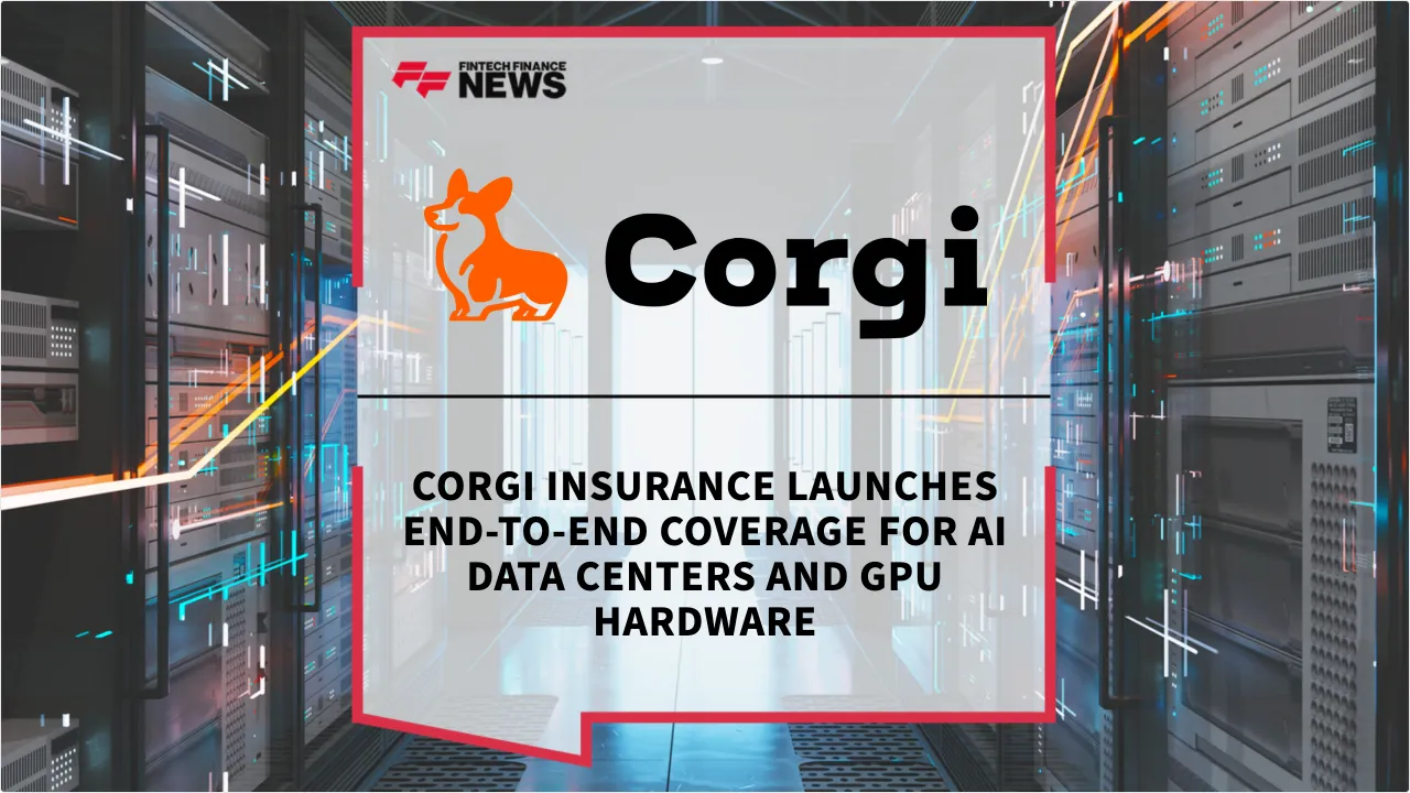 Press Release: Corgi Insurance Launches End-to-End Coverage for AI Data Centers and GPU Hardware | Featured Image by FF News