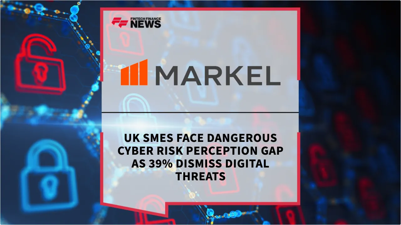 Press Release: UK SMEs Face Dangerous Cyber Risk Perception Gap as 39% Dismiss Digital Threats | Featured Image by FF News