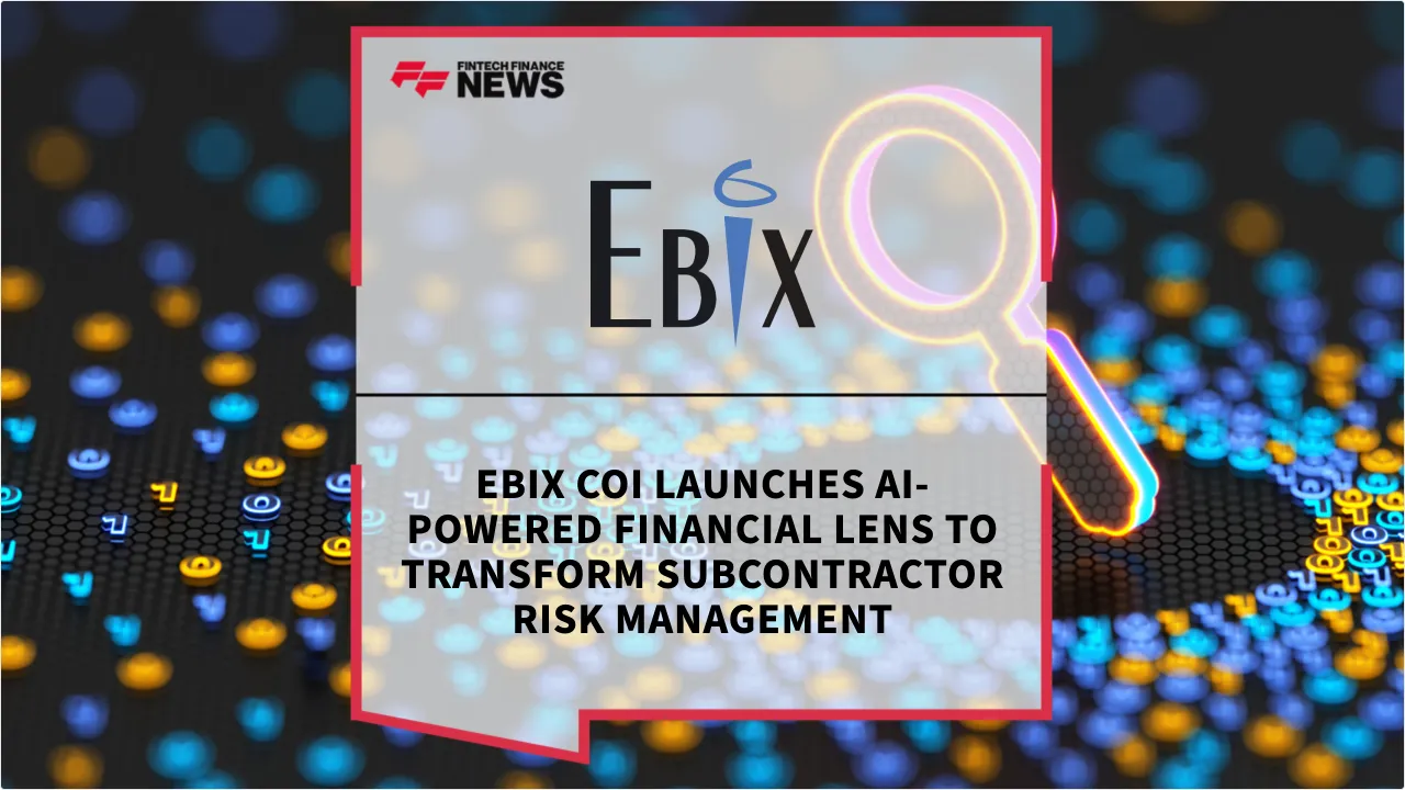 Press Release: Ebix COI Launches AI-Powered Financial Lens to Transform Subcontractor Risk Management | Featured Image by FF News