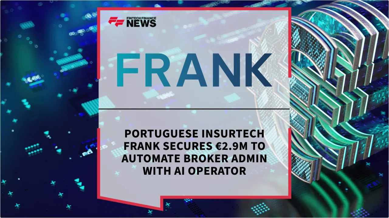 Press Release: Portuguese Insurtech FRANK Secures €2.9M to Automate Broker Admin with AI Operator | Featured Image by FF News