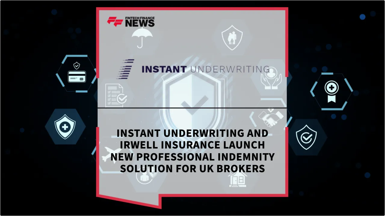 Press Release: Instant Underwriting and Irwell Insurance Launch New Professional Indemnity Solution for UK Brokers | Featured Image by FF News