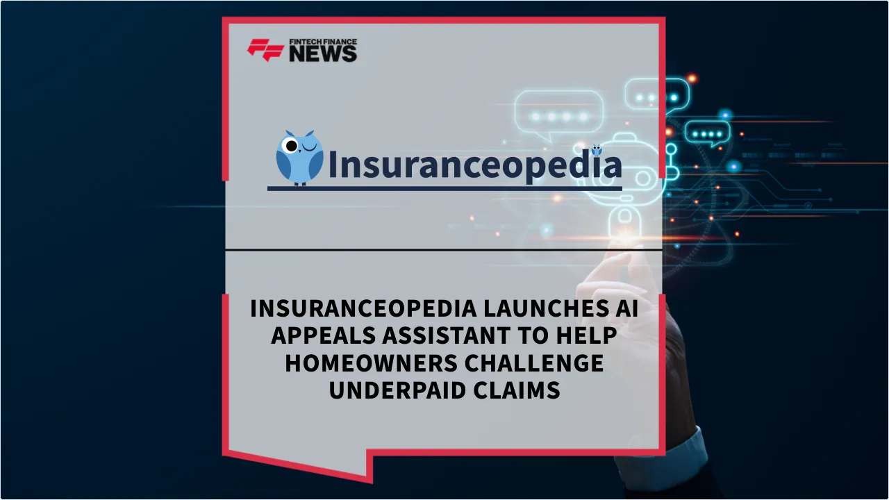 Press Release: Insuranceopedia Launches AI Appeals Assistant to Help Homeowners Challenge Underpaid Claims | Featured Image by FF News