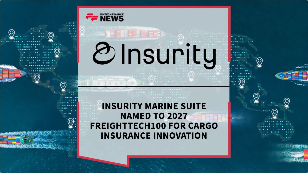Press Release: Insurity Marine Suite Named to 2027 FreightTech100 for Cargo Insurance Innovation | Featured Image by FF News