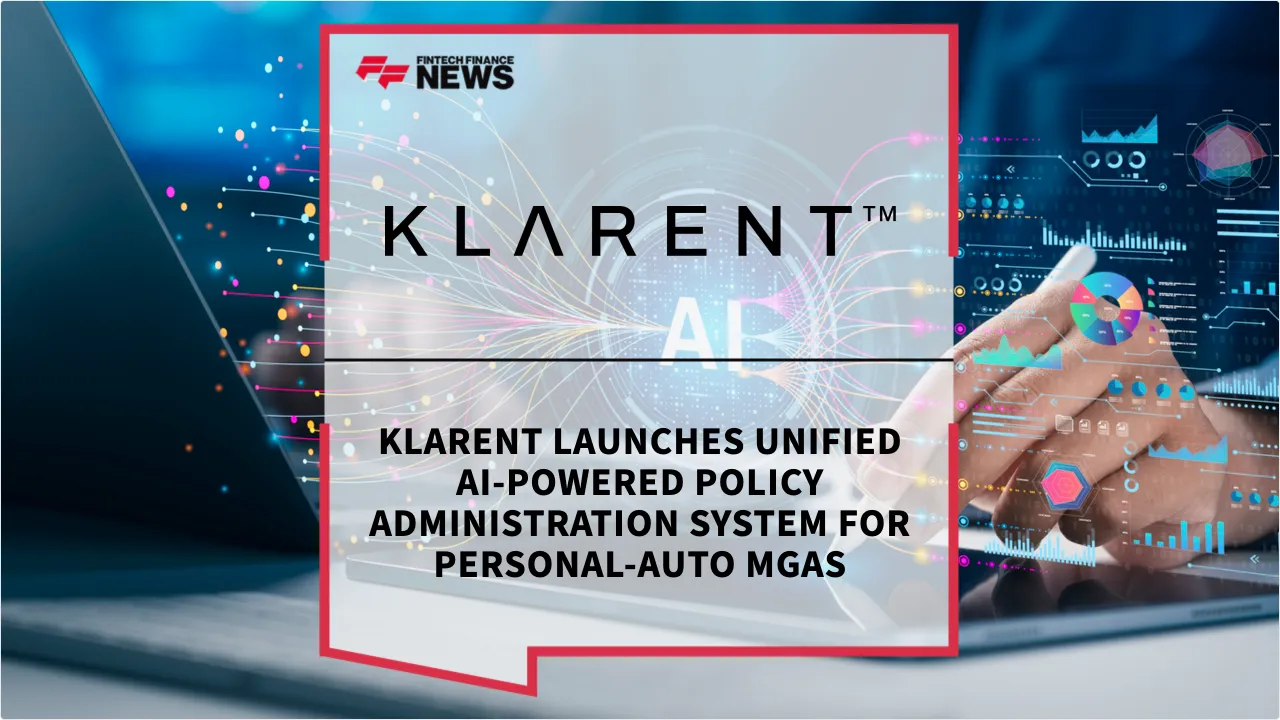 Press Release: Klarent Launches Unified AI-Powered Policy Administration System for Personal-Auto MGAs | Featured Image by FF News