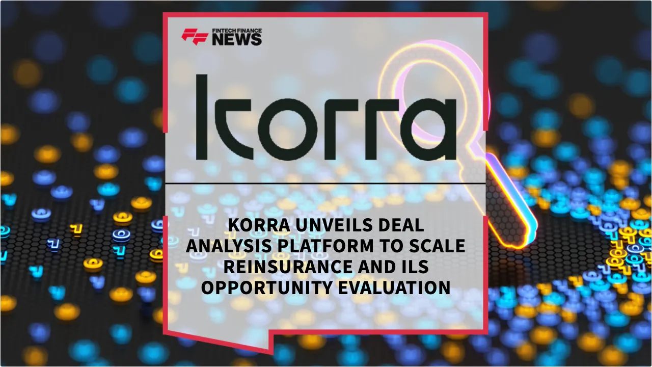 Press Release: Korra Unveils Deal Analysis Platform to Scale Reinsurance and ILS Opportunity Evaluation | Featured Image by FF News