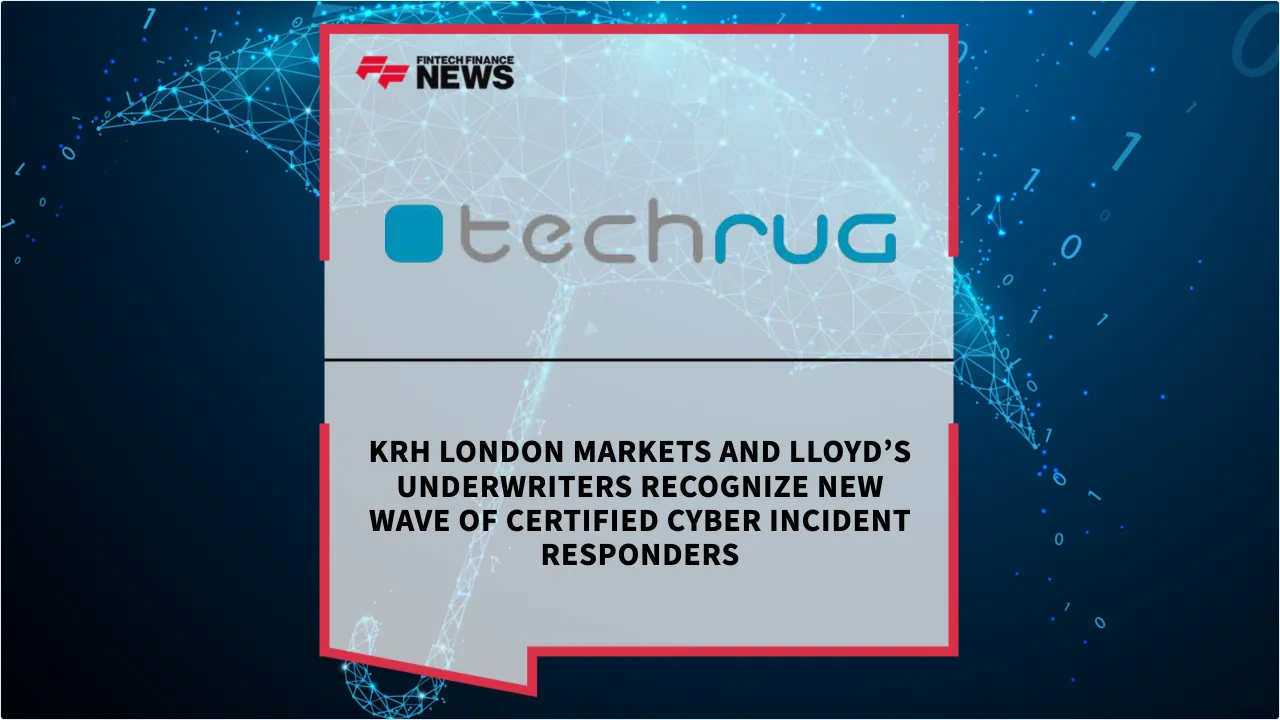 Press Release: KRH London Markets and Lloyd’s Underwriters Recognize New Wave of Certified Cyber Incident Responders | Featured Image by FF News