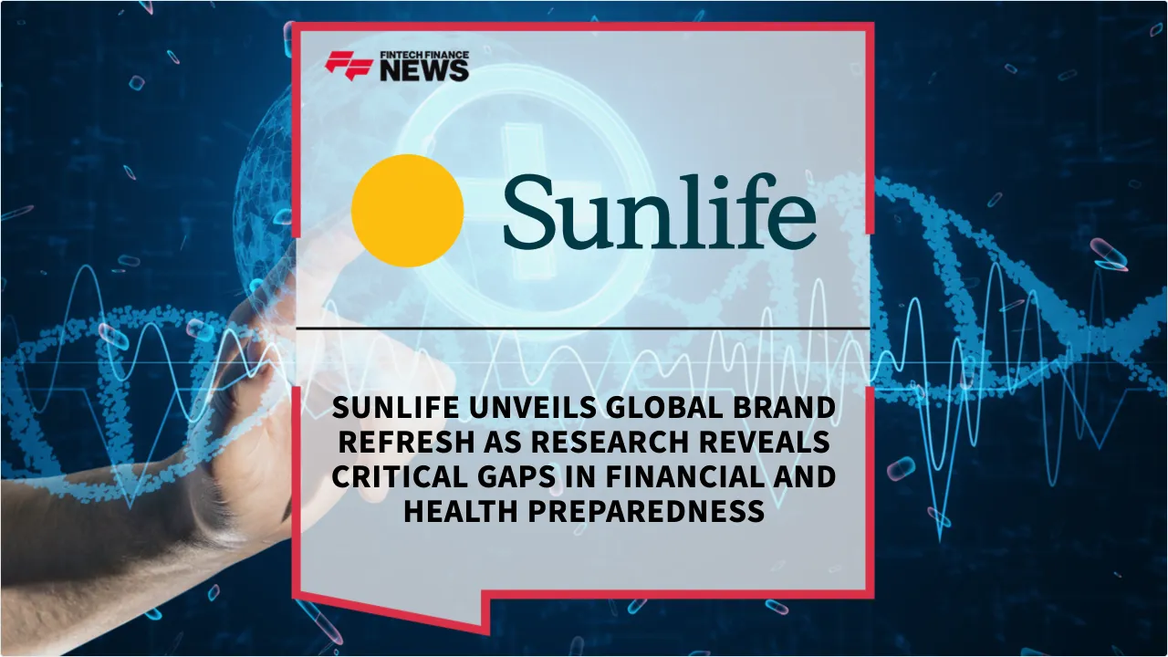 Press Release: Sunlife Unveils Global Brand Refresh as Research Reveals Critical Gaps in Financial and Health Preparedness | Featured Image by FF News