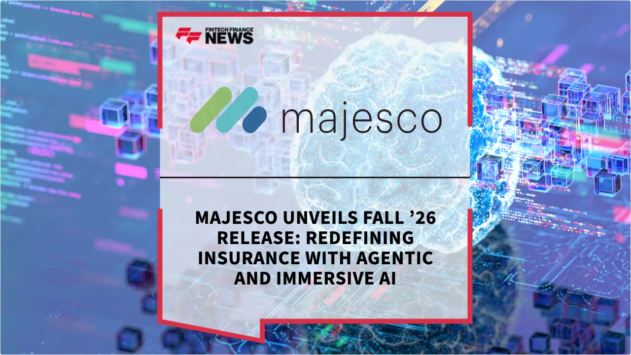 Press Release: Majesco Unveils Fall ’26 Release: Redefining Insurance with Agentic and Immersive AI | Featured Image by FF News