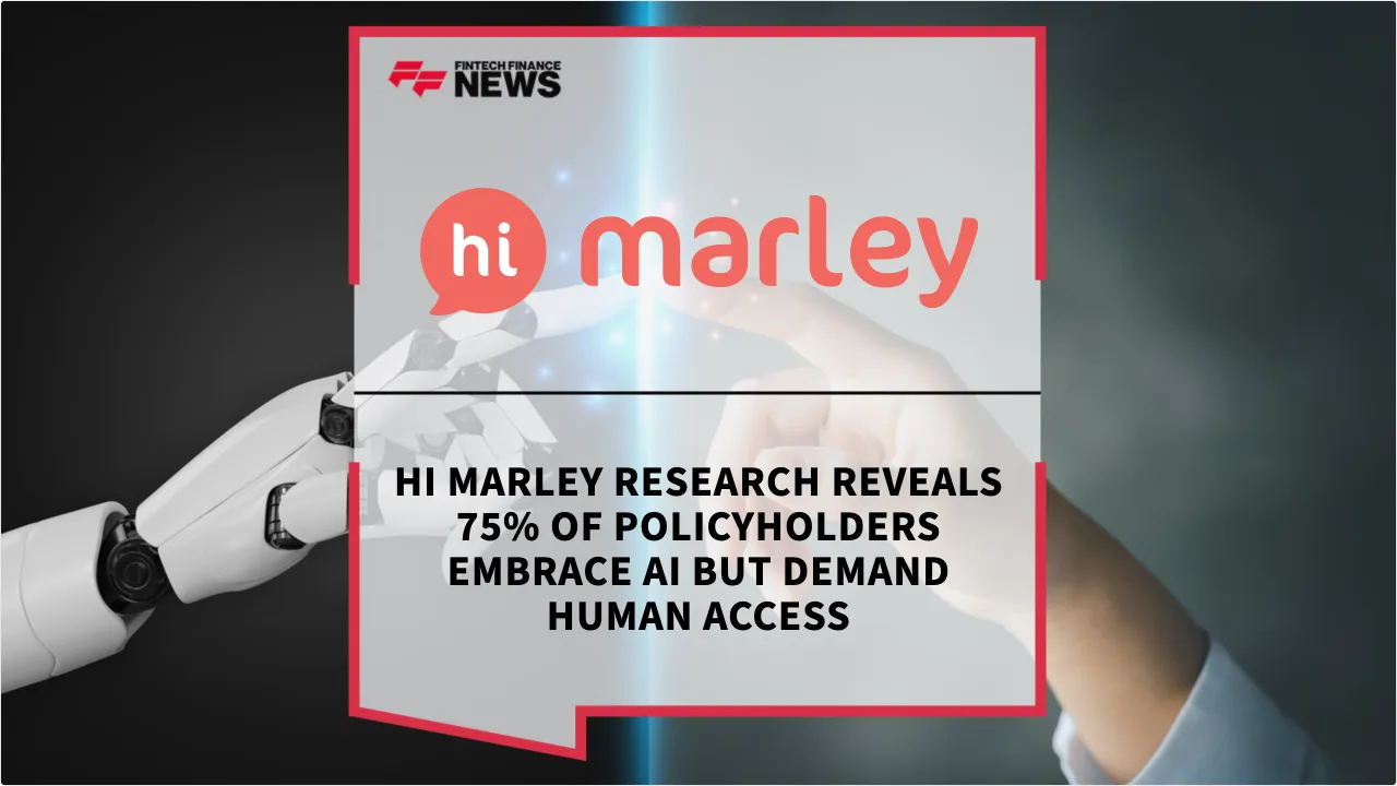 Press Release: Hi Marley Research Reveals 75% of Policyholders Embrace AI but Demand Human Access | Featured Image by FF News