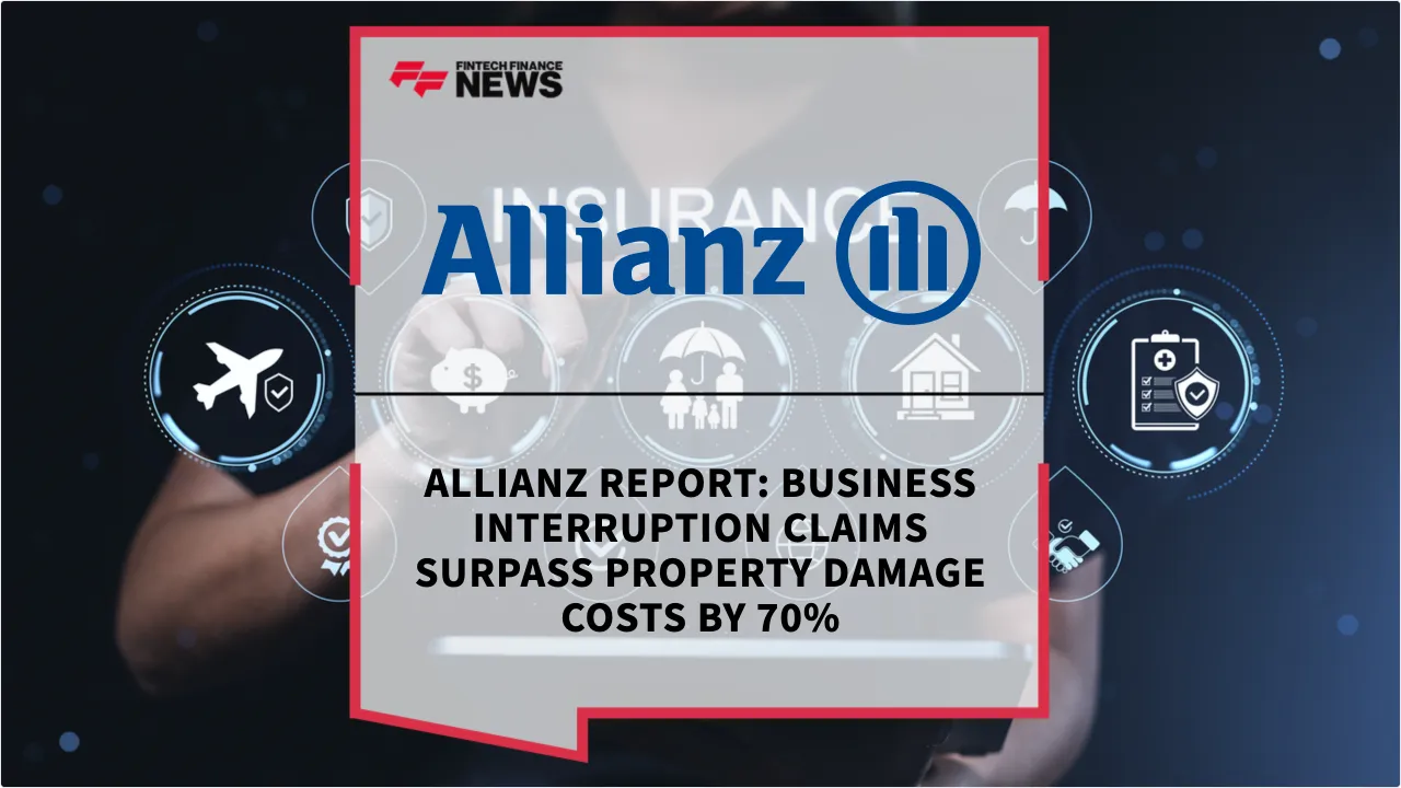 Press Release: Allianz Report: Business Interruption Claims Surpass Property Damage Costs by 70% | Featured Image by FF News