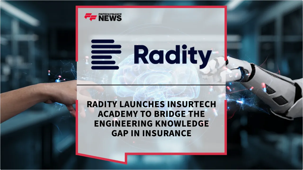 Press Release: Radity Launches Insurtech Academy to Bridge the Engineering Knowledge Gap in Insurance | Featured Image by FF News