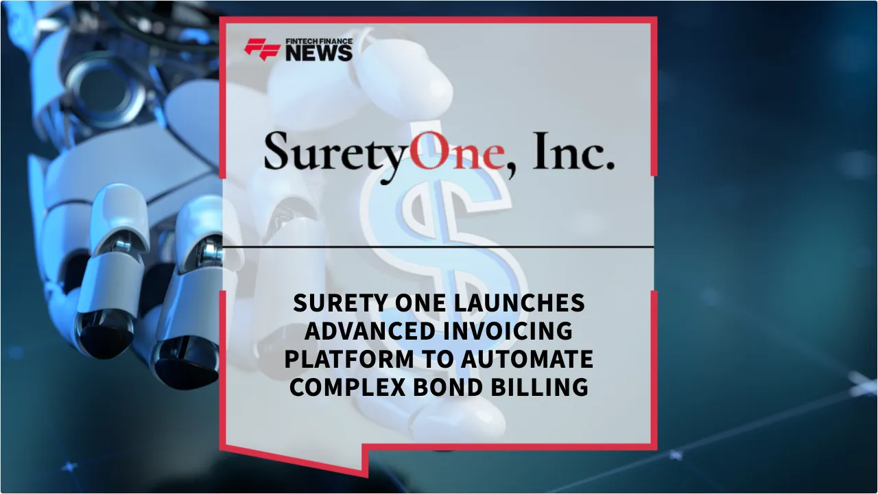 Press Release: Surety One Launches Advanced Invoicing Platform to Automate Complex Bond Billing | Featured Image by FF News