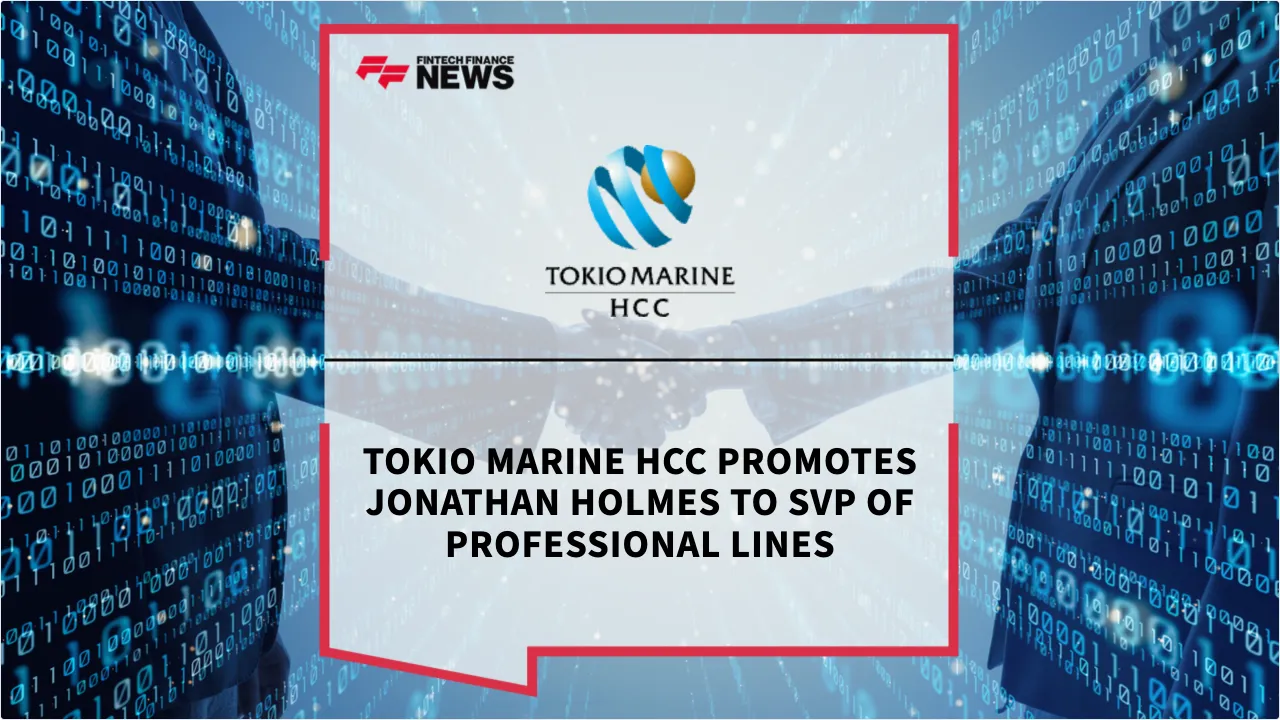 Press Release: Tokio Marine HCC Promotes Jonathan Holmes to SVP of Professional Lines | Featured Image by FF News