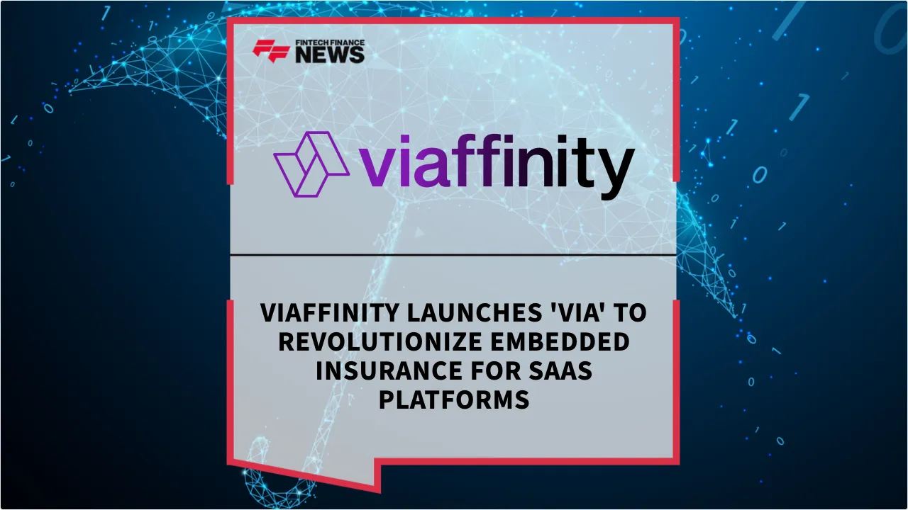 Press Release: Viaffinity Launches 'Via' to Revolutionize Embedded Insurance for SaaS Platforms | Featured Image by FF News