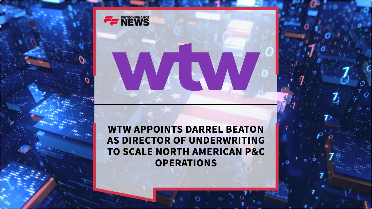 Press Release: WTW Appoints Darrel Beaton as Director of Underwriting to Scale North American P&C Operations | Featured Image by FF News